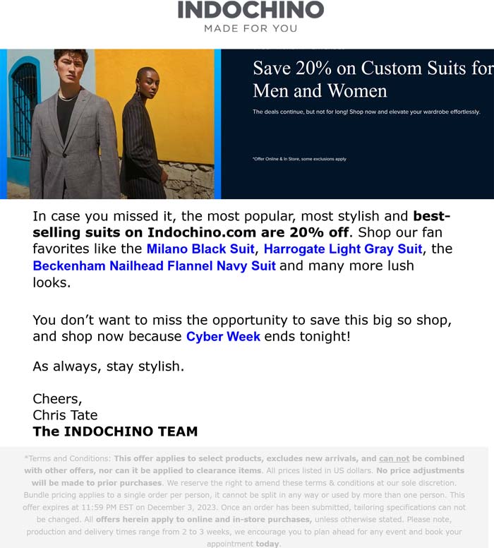 Indochino stores Coupon  20% off custom suits for men and women today at Indochino, or online via promo code CYBER23 #indochino 