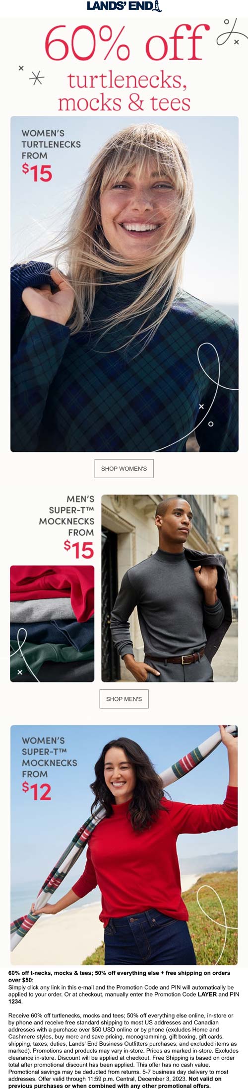 Lands End stores Coupon  50-60% off everything today at Lands End via promo code LAYER and pin 1234 #landsend, or online via promo code #landsend 