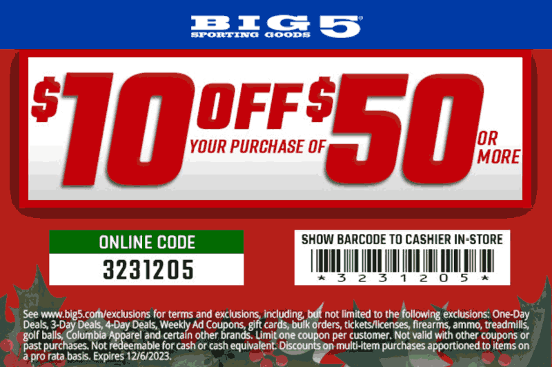 $10 off $50 at Big 5 sporting goods, or online via promo code 3231205 #big5