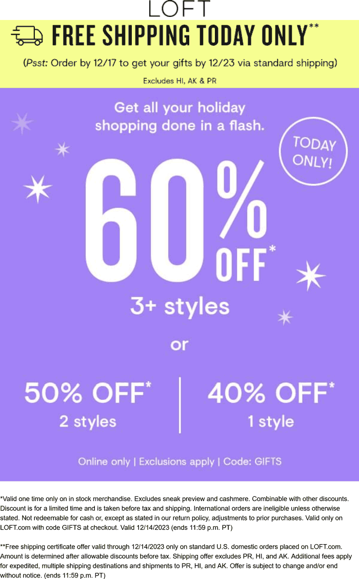LOFT stores Coupon  40-60% off everything today at LOFT via promo code GIFTS #loft 