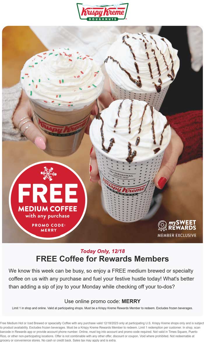 Free coffee with any order today at Krispy Kreme, or online via promo code MERRY #krispykreme