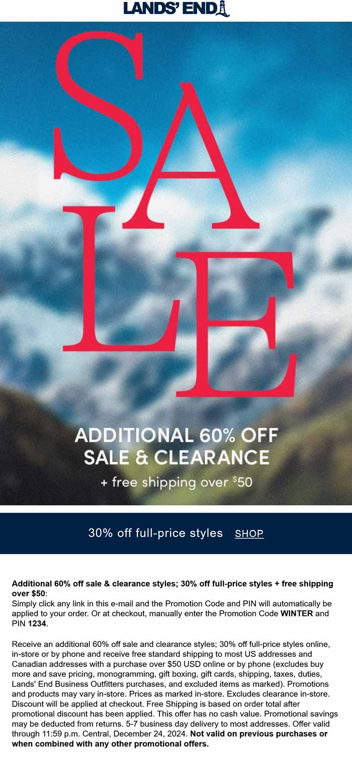 Lands End stores Coupon  30% off regular & extra 60% off sale styles at Lands End via promo code WINTER and pin 1234 #landsend 