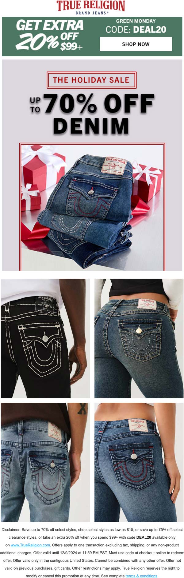 True Religion stores Coupon  Extra 20% off $99 today at True Religion via promo code DEAL20 #truereligion 