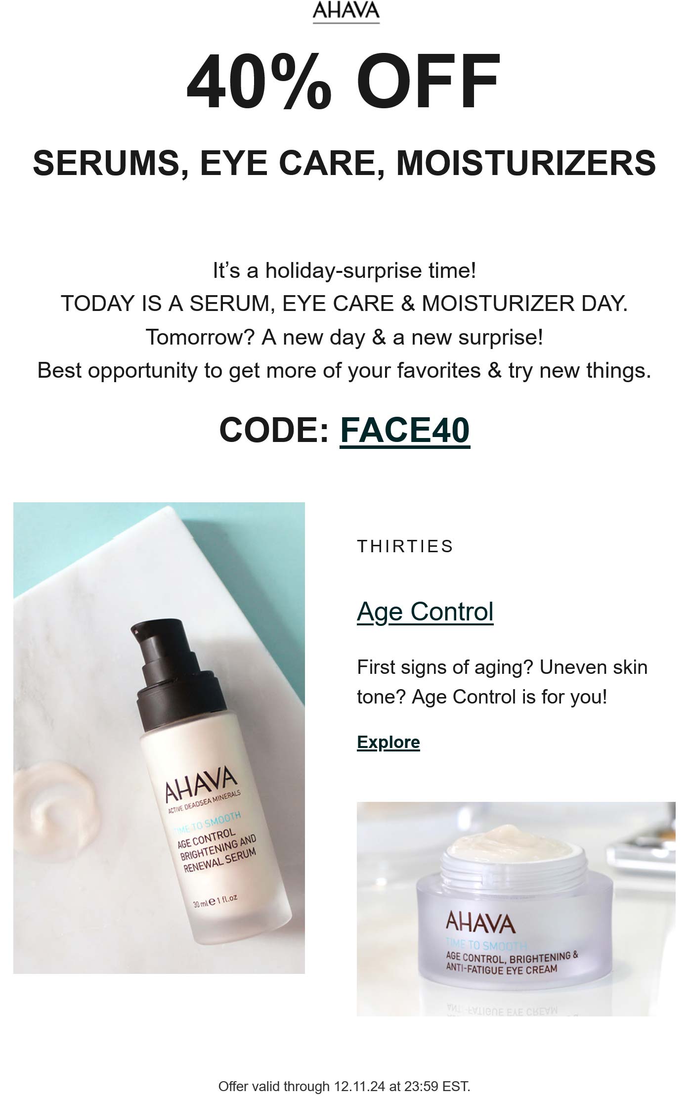 AHAVA stores Coupon  40% off serums eyecare and moisturizers today at AHAVA via promo code FACE40 #ahava 