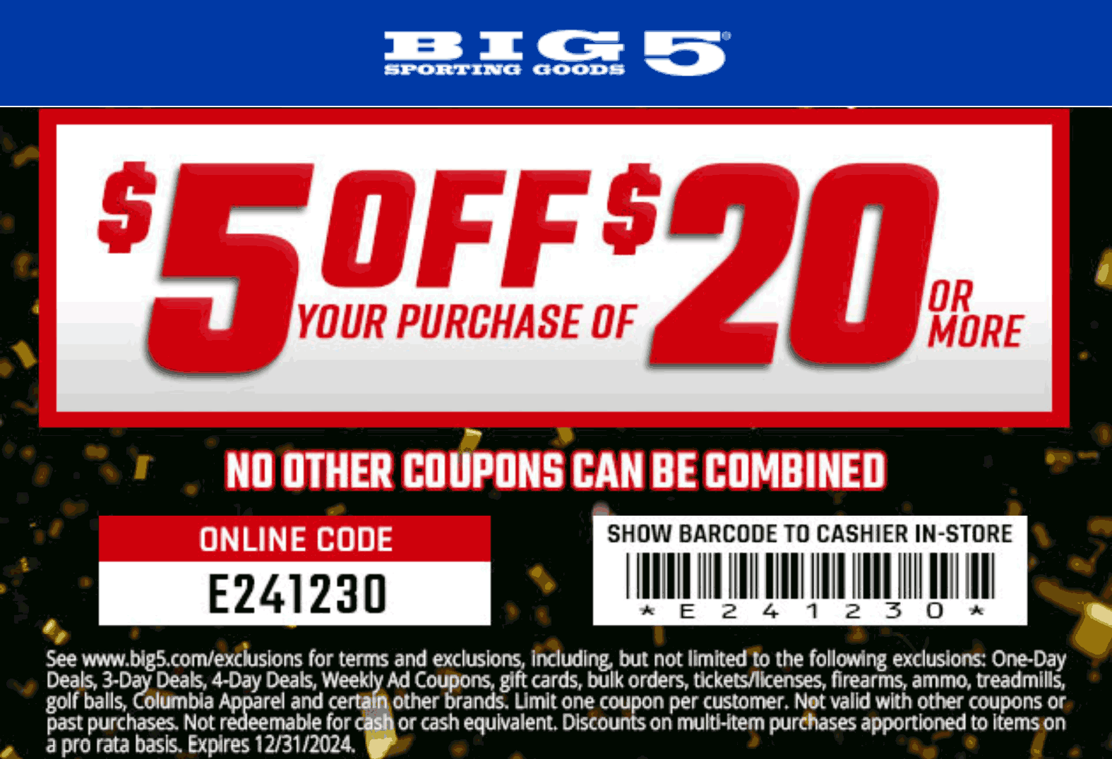 Big 5 stores Coupon  $5 off $20 at Big 5 Sporting Goods, or online via promo code E241230 #big5 