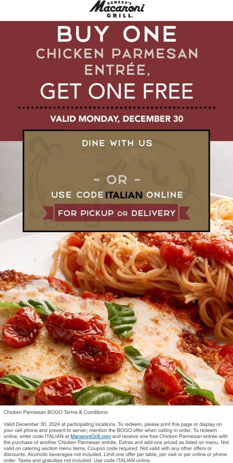 Macaroni Grill restaurants Coupon  Second chicken parmesan free today at Macaroni Grill, or online via promo code ITALIAN #macaronigrill 