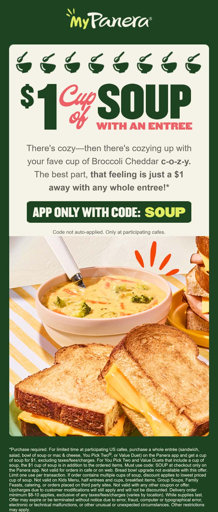 Panera Bread $1 cup of soup with your entree at Panera Bread via promo code SOUP #panerabread Panera Bread restaurants Coupon $1 cup of soup with your entree at Panera Bread via promo code SOUP #panerabread