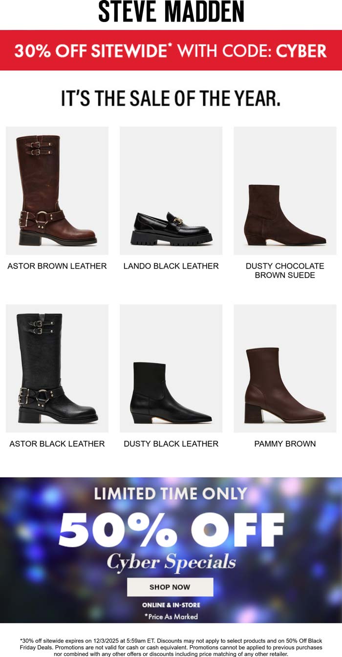 Steve Madden 30% off everything & more online today at Steve Madden via promo code CYBER #stevemadden Steve Madden stores Coupon 30% off everything & more online today at Steve Madden via promo code CYBER #stevemadden