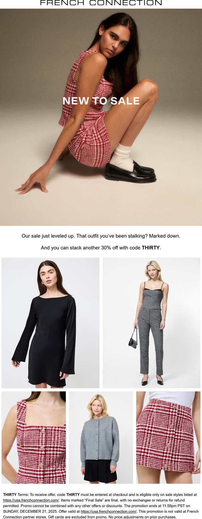 French Connection Extra 30% off sale items at French Connection, or online via promo code THIRTY #frenchconnection French Connection stores Coupon Extra 30% off sale items at French Connection, or online via promo code THIRTY #frenchconnection