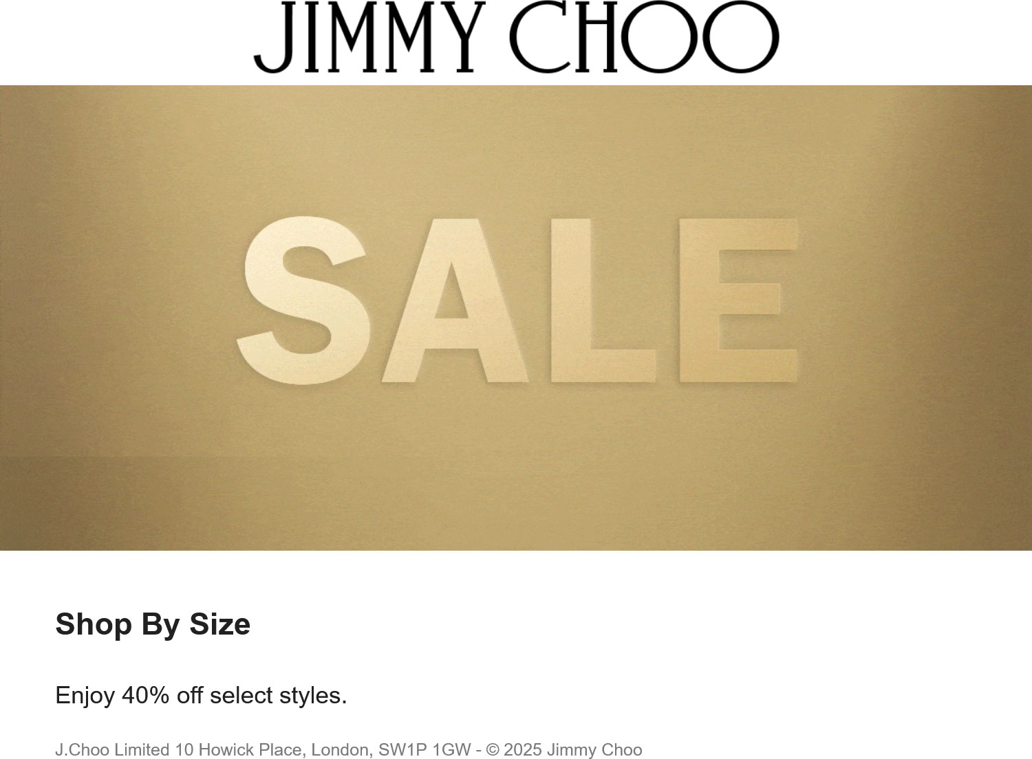 Jimmy Choo 40% off at Jimmy Choo #jimmychoo Jimmy Choo stores Coupon 40% off at Jimmy Choo #jimmychoo