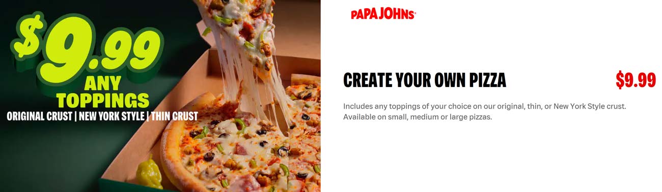 Papa Johns Large pizza any toppings = $10 at Papa Johns #papajohns Papa Johns restaurants Coupon Large pizza any toppings = $10 at Papa Johns #papajohns
