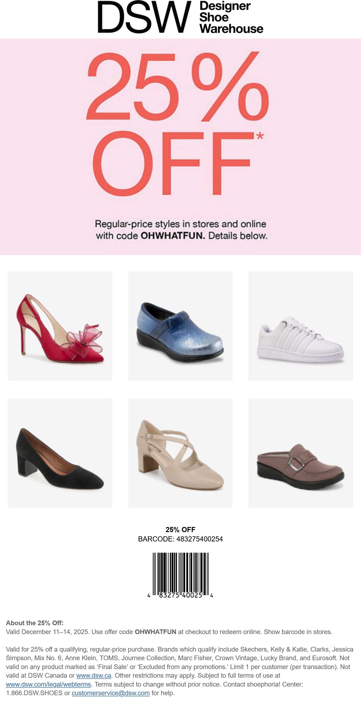 DSW stores Coupon  25% off at DSW, or online via promo code OHWHATFUN #dsw 
