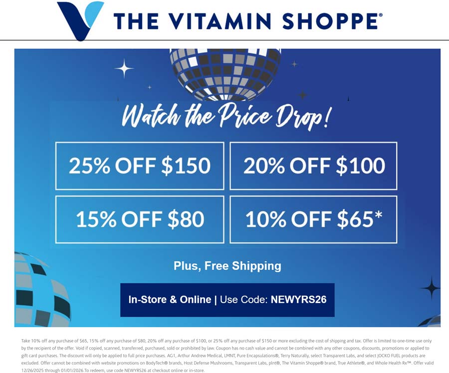 The Vitamin Shoppe stores Coupon  10-25% off $65+ at The Vitamin Shoppe via promo code NEWYRS26 #thevitaminshoppe 