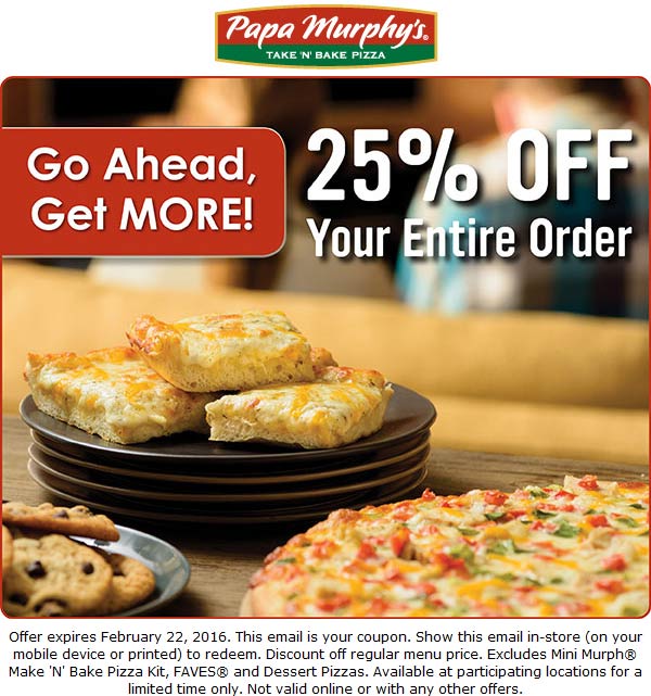 Papa Murphys Coupon May 2024 25% off today at Papa Murphys pizza