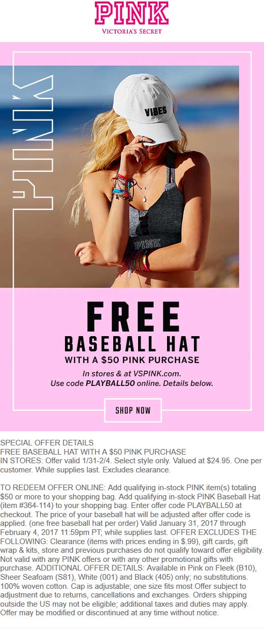 Victorias Secret Coupon May 2024 Free ball cap with $50 spent at Victorias Secret, or online via promo code PLAYBALL50