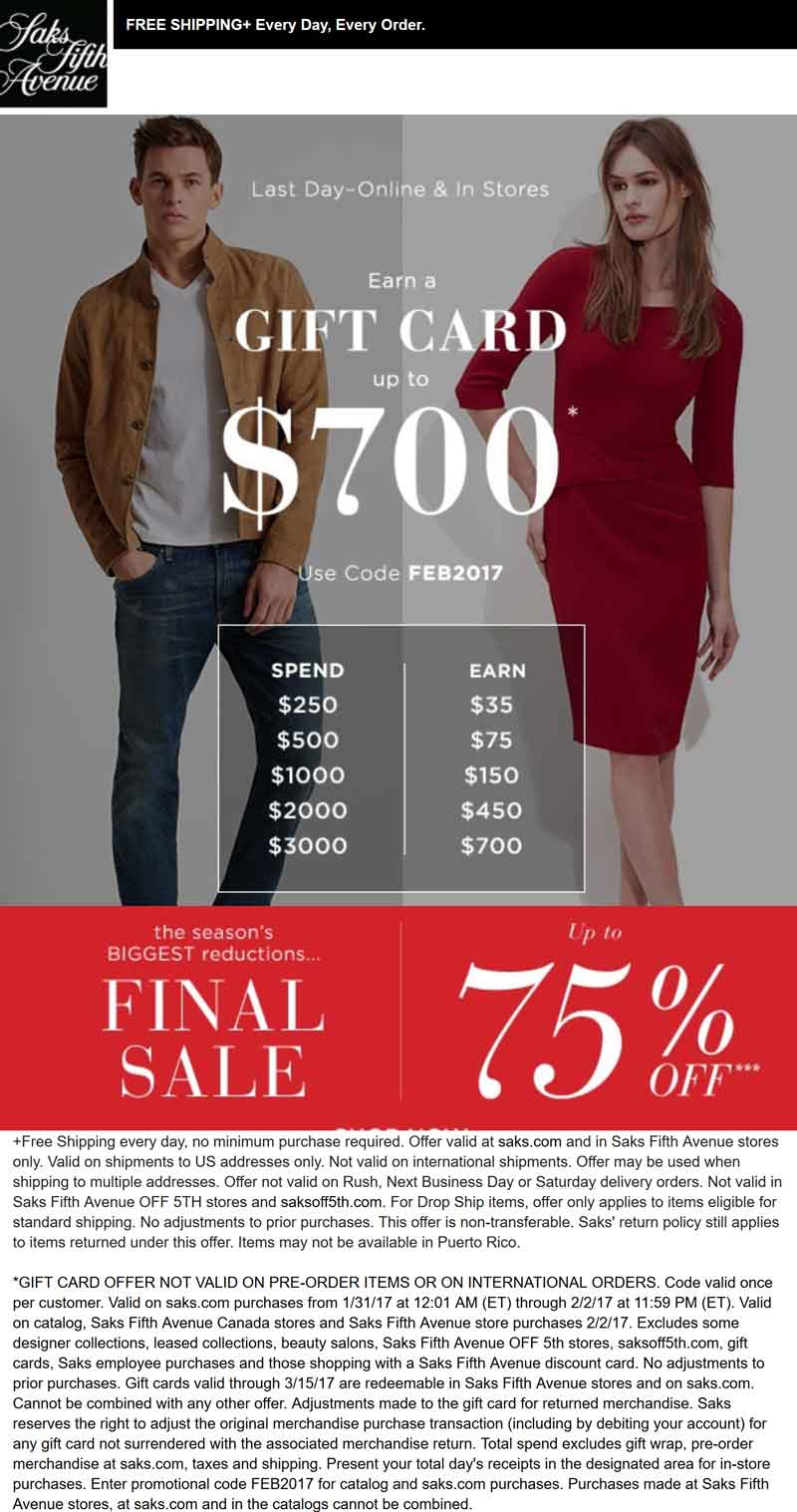 Saks Fifth Avenue Coupon April 2024 $35-$700 gift card free with $250+ today at Saks Fifth Avenue, or online via promo code FEB2017