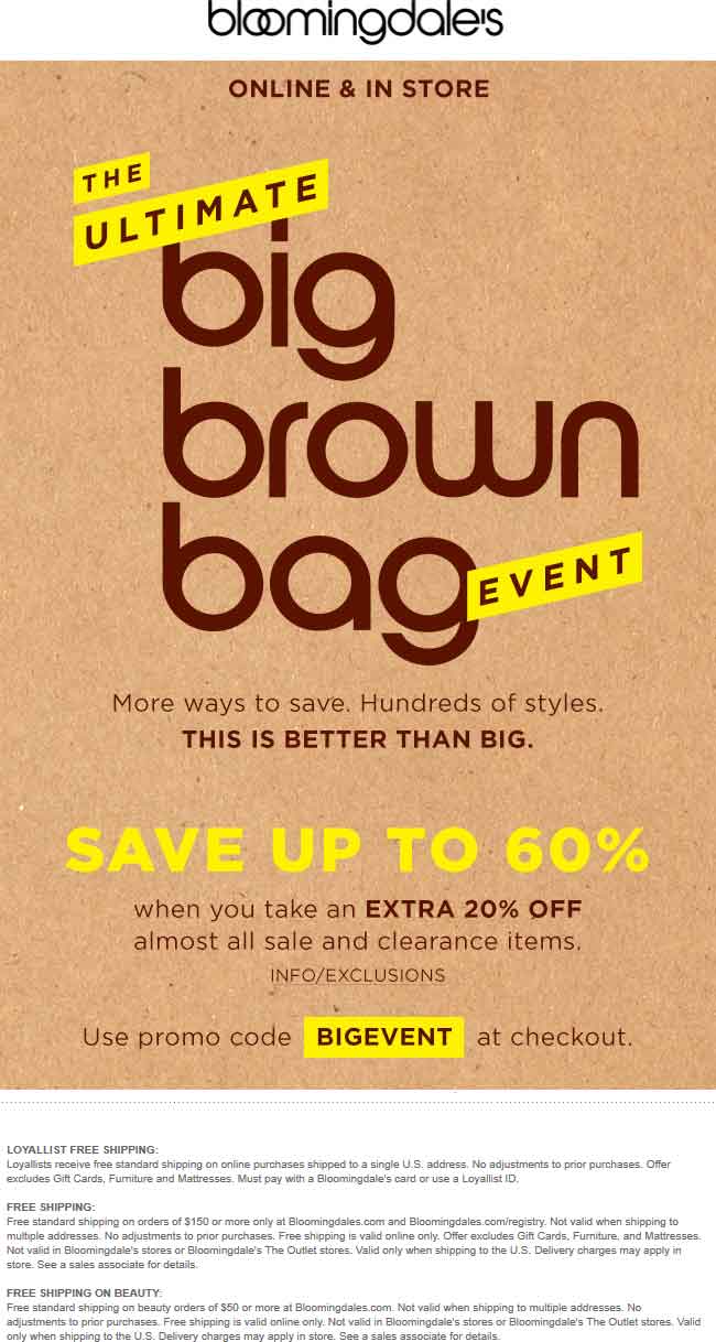 Bloomingdales Coupon May 2024 Extra 20% off sale & clearance today at Bloomingdales, or online via promo code BIGEVENT