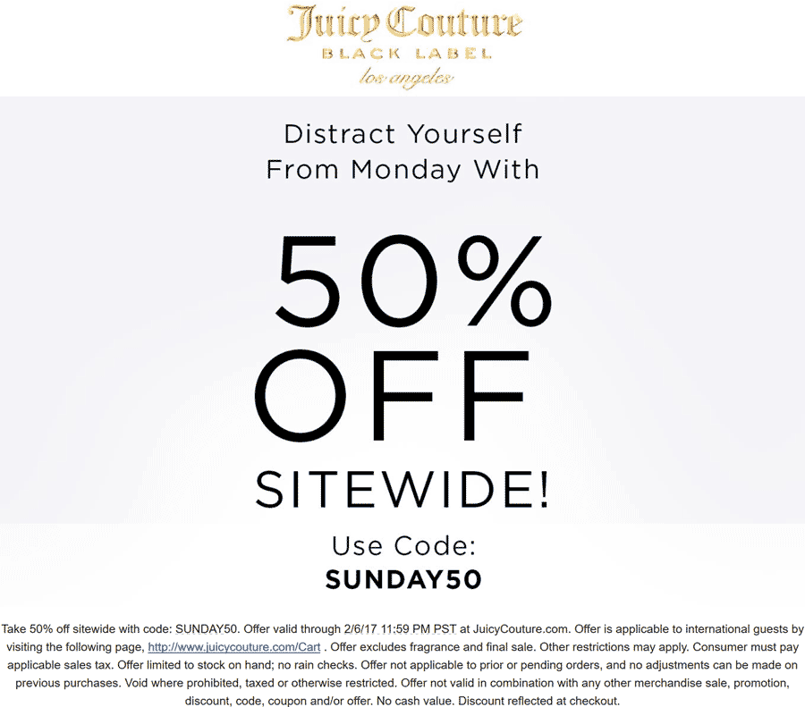 Juicy Couture Coupon April 2024 50% off everything online today at Juicy Couture via promo code SUNDAY50