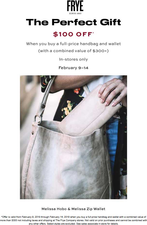 Frye Coupon April 2024 $100 off $300 on handbag & wallet at The Frye Company