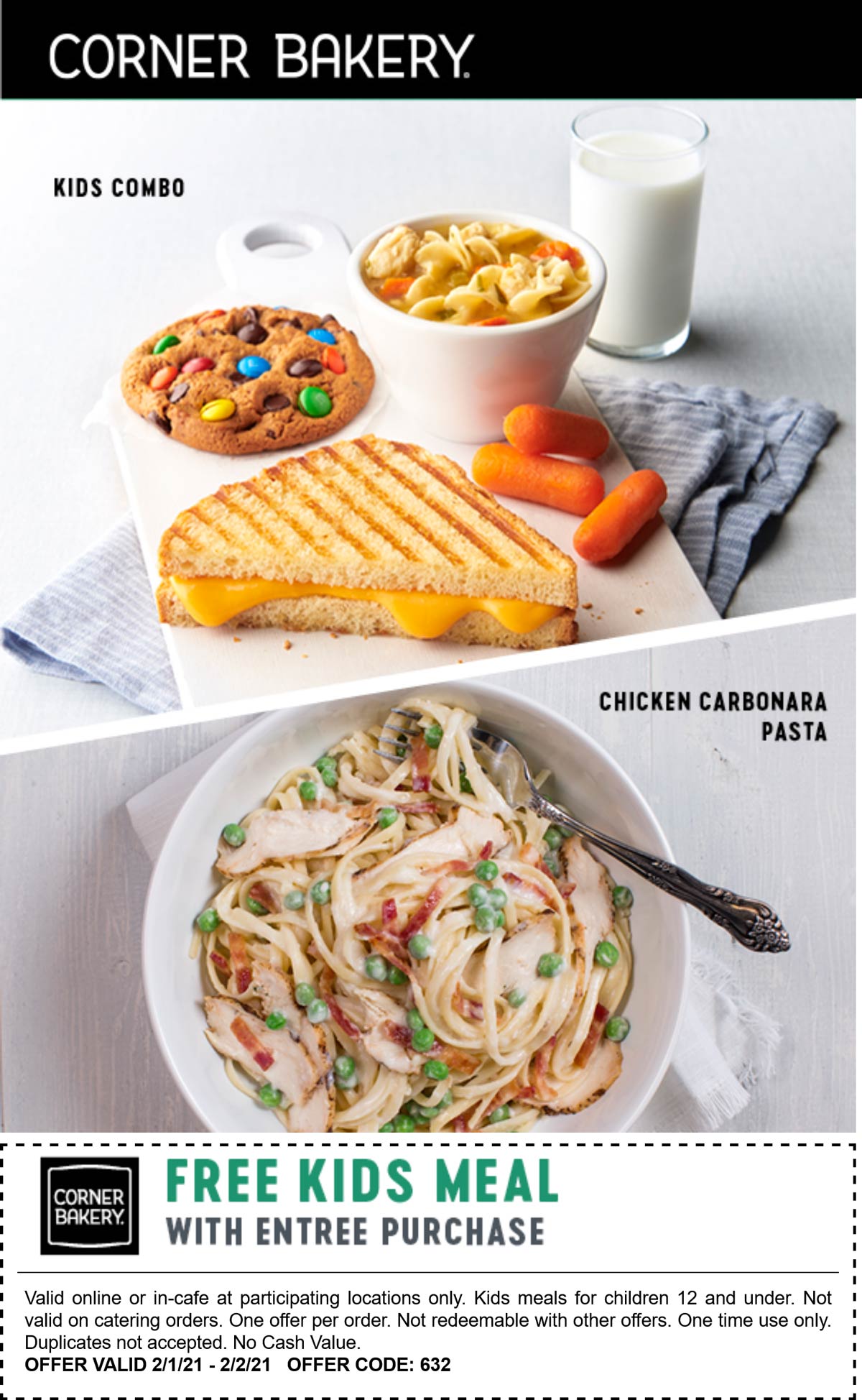 Free kids meal with your entree at Corner Bakery cafe cornerbakery