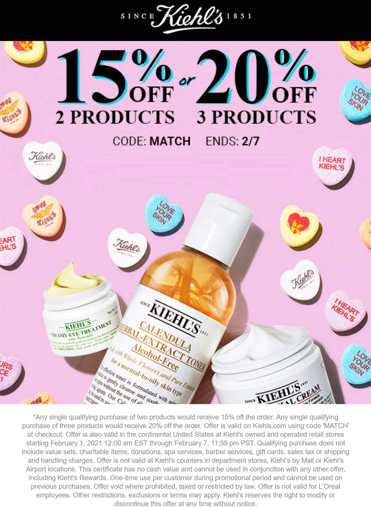 1520 off 2+ products at Kiehls, or online via promo code MATCH 