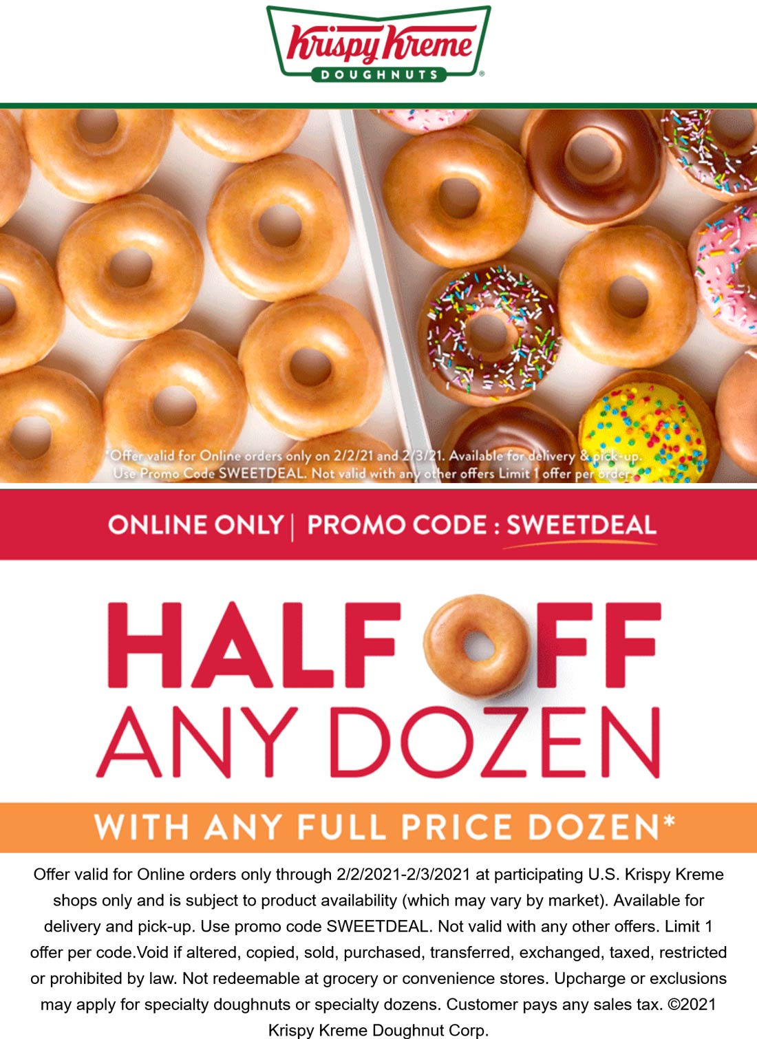 Krispy Kreme restaurants Coupon  Second dozen 50% off at Krispy Kreme doughnuts via promo code SWEETDEAL #krispykreme 