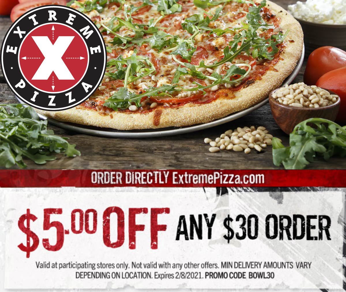 Extreme Pizza restaurants Coupon  $5 off $30 at Extreme Pizza via promo code BOWL30 #extremepizza 