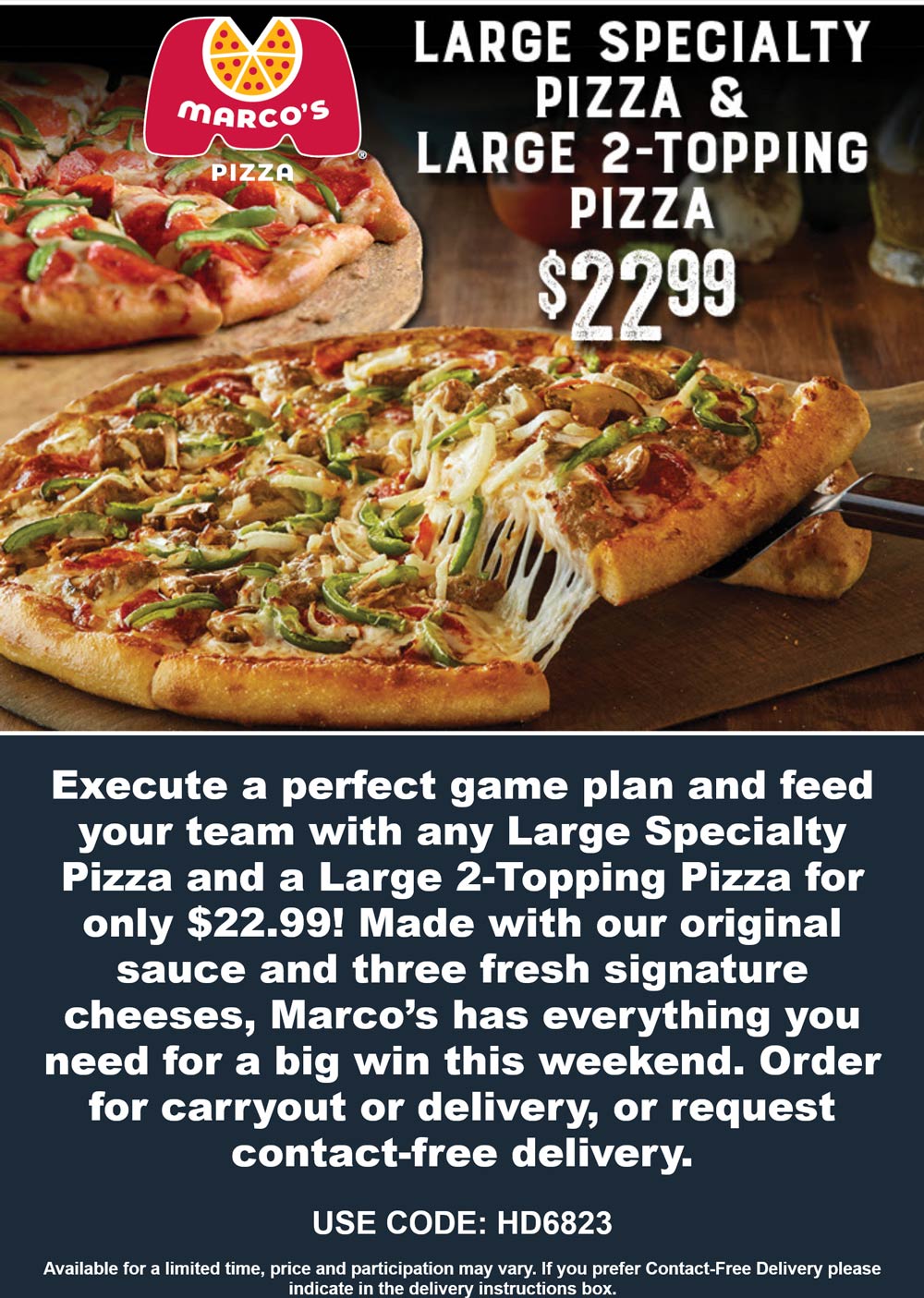 Marcos Pizza restaurants Coupon  Large specialty + large 2-topping pizzas = $23 today at Marcos Pizza via promo code HD6823 #marcospizza 