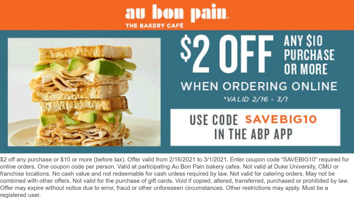 Au Bon Pain restaurants Coupon  $2 off $10 at Au Bon Pain restaurants via promo code SAVEBIG10 #aubonpain 