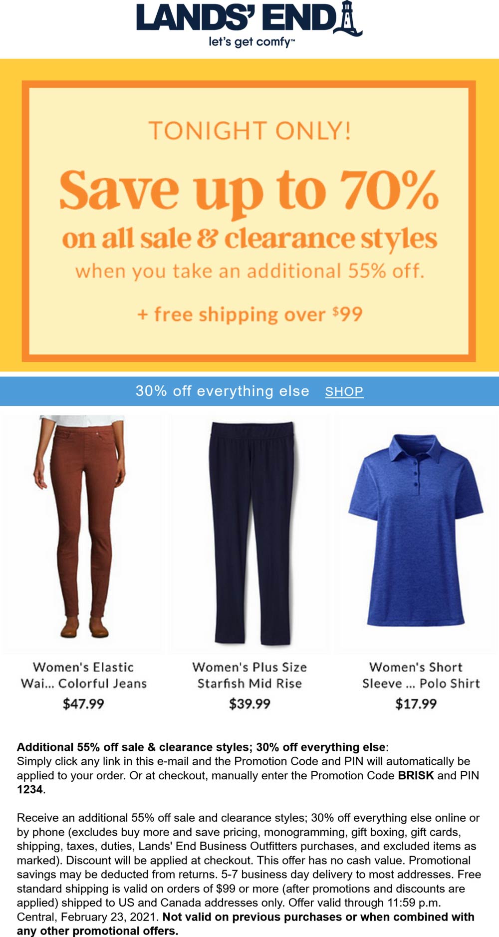 Lands End stores Coupon  Extra 30-55% off everything today at Lands End via promo code BRISK and pin 1234 #landsend 