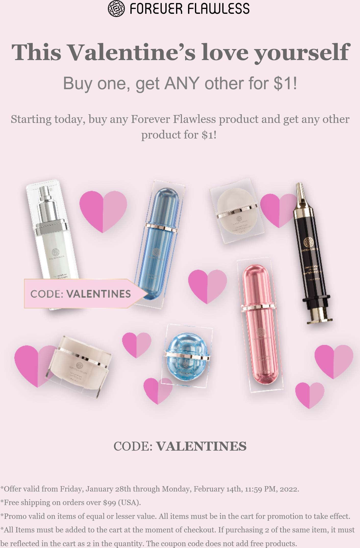 Forever Flawless stores Coupon  Second item for $1 at Forever Flawless via promo code VALENTINES #foreverflawless 