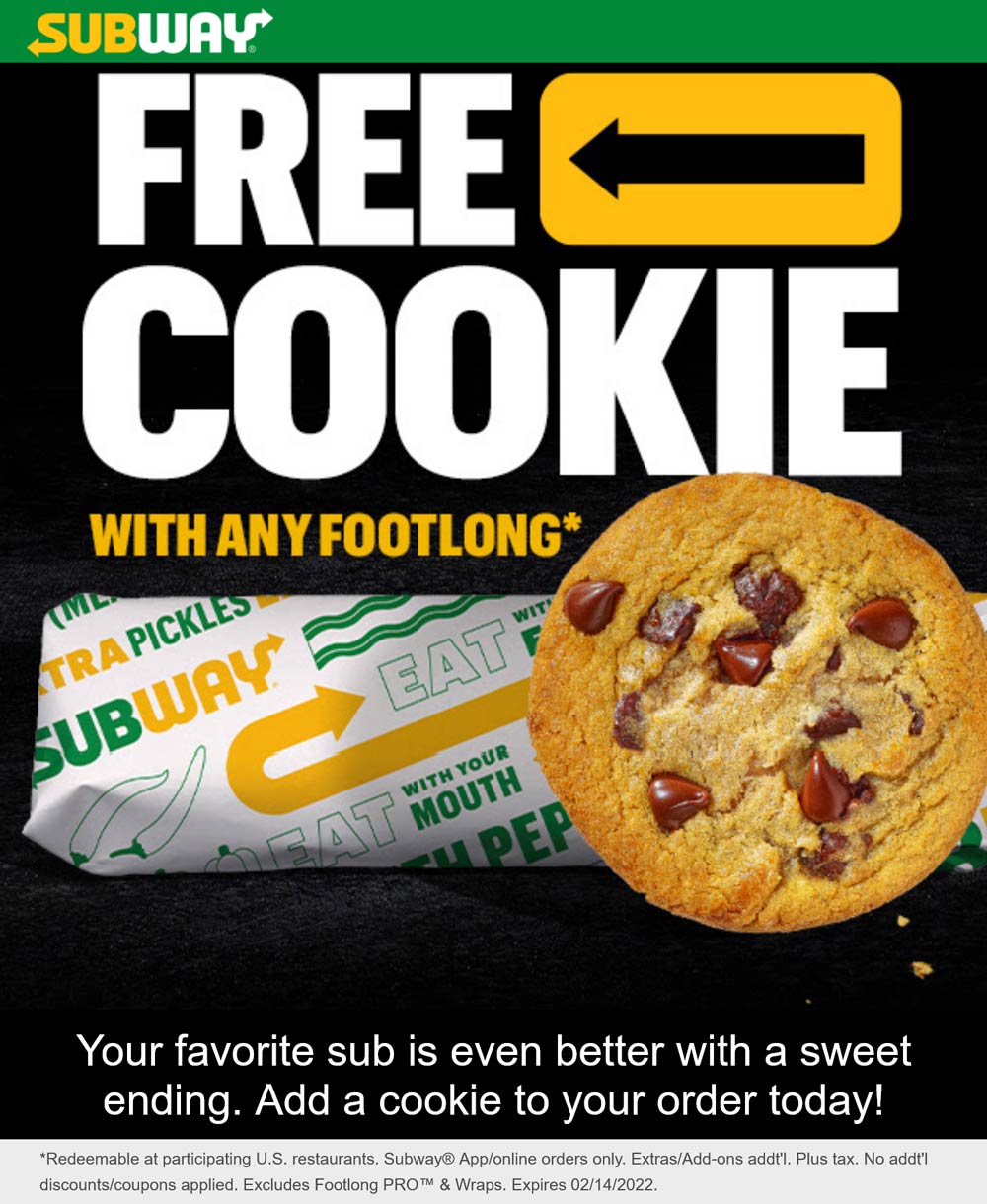 Subway restaurants Coupon  Free cookie with your footlong sandwich at Subway #subway 