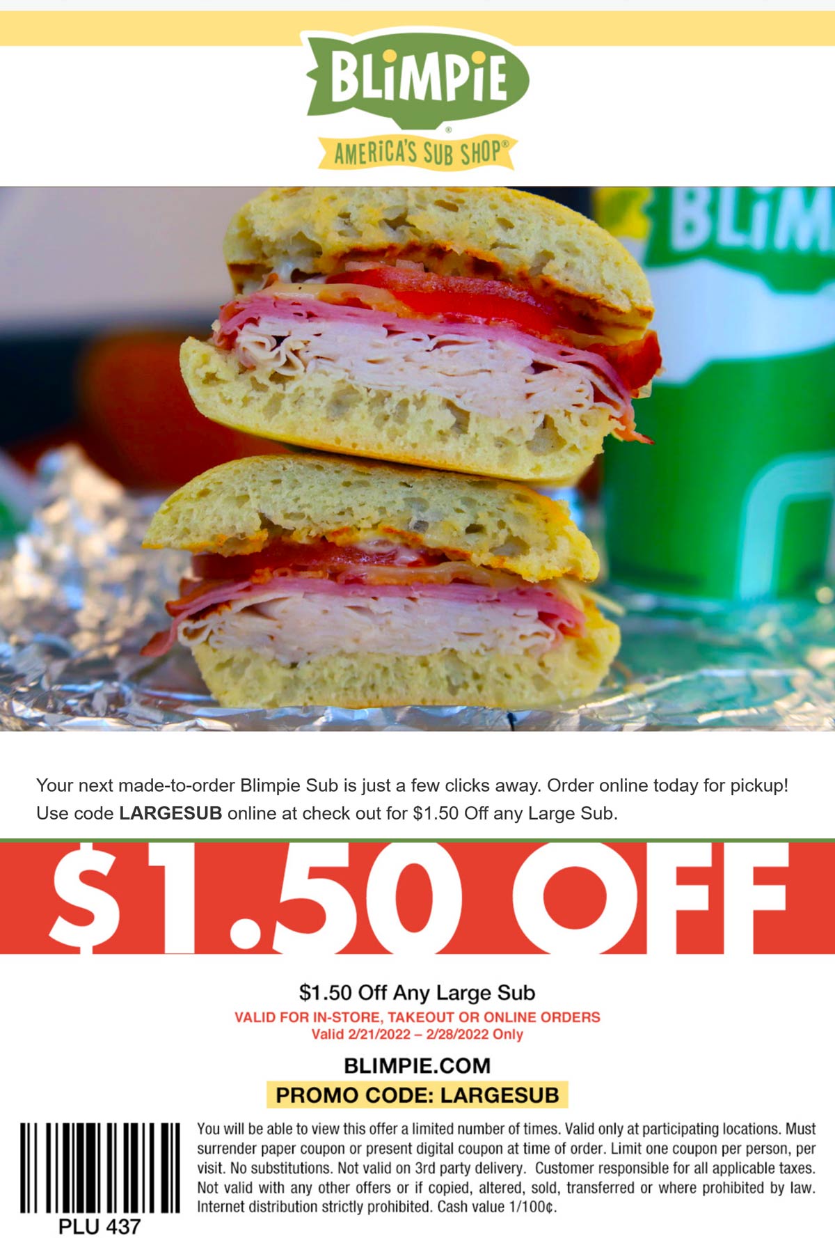 Blimpie restaurants Coupon  $1.50 off a large sub sandwich at Blimpie, or online via promo code LARGESUB #blimpie 