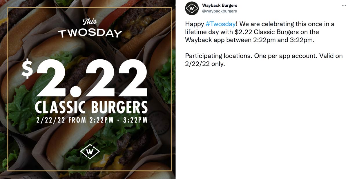 Wayback Burgers restaurants Coupon  Cheeseburger for $2.22 between 2:22-3:22p today at Wayback Burgers #waybackburgers 