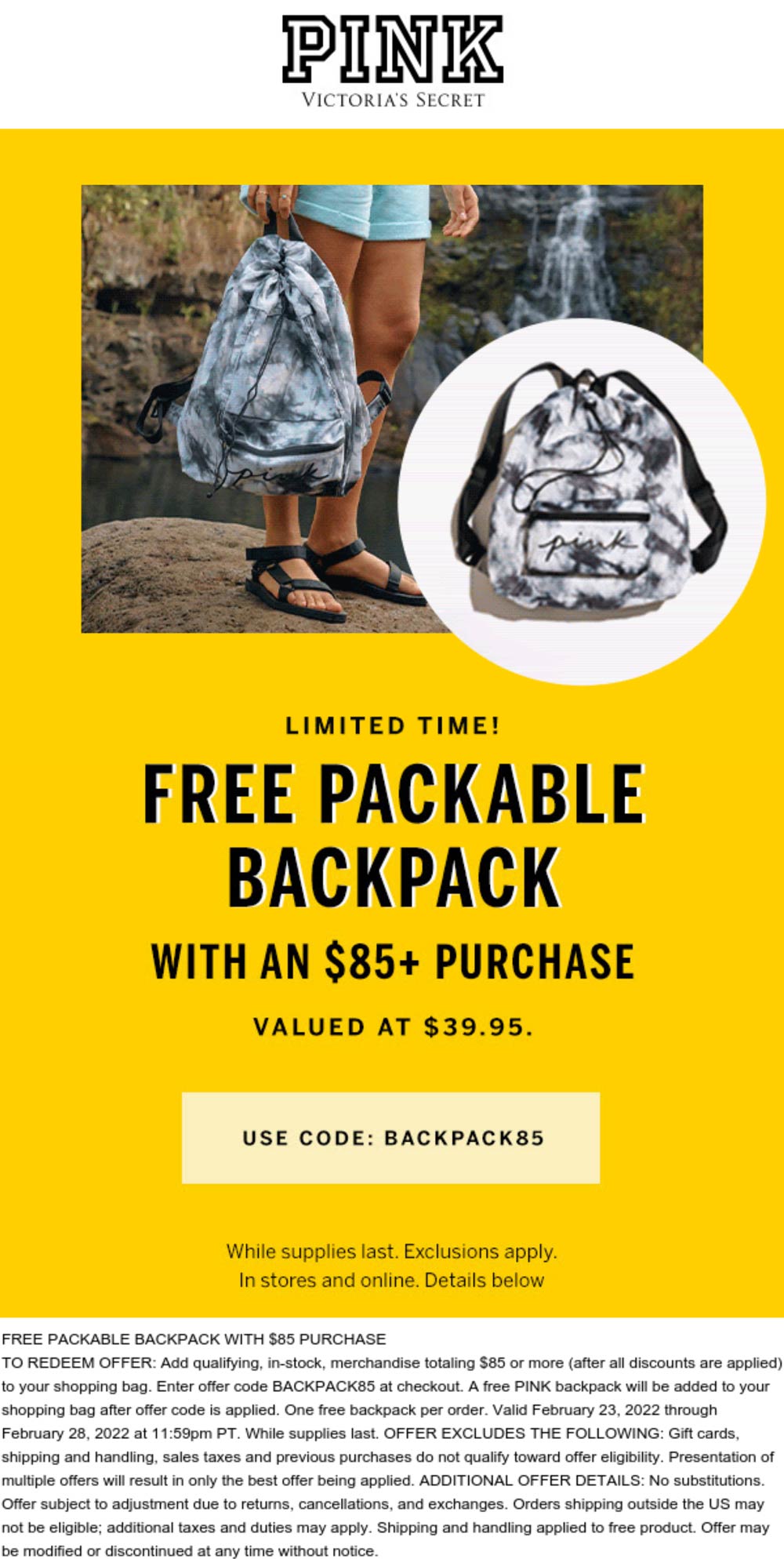 PINK stores Coupon  Free backpack on $85 spent at PINK via promo code BACKPACK85 #pink 