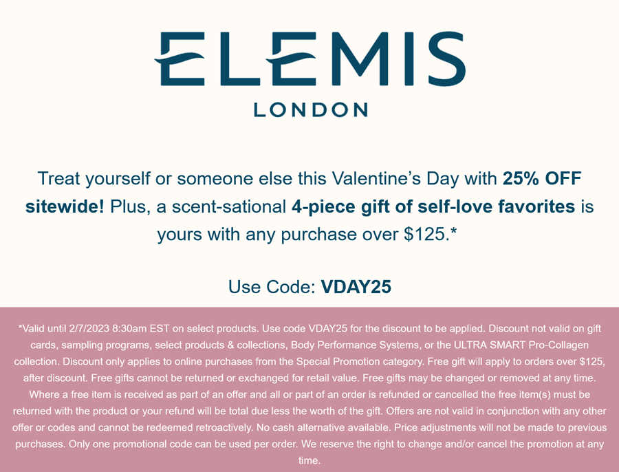 Elemis stores Coupon  25% off everything + free 4pc on $125 at Elemis via promo code VDAY25 #elemis 