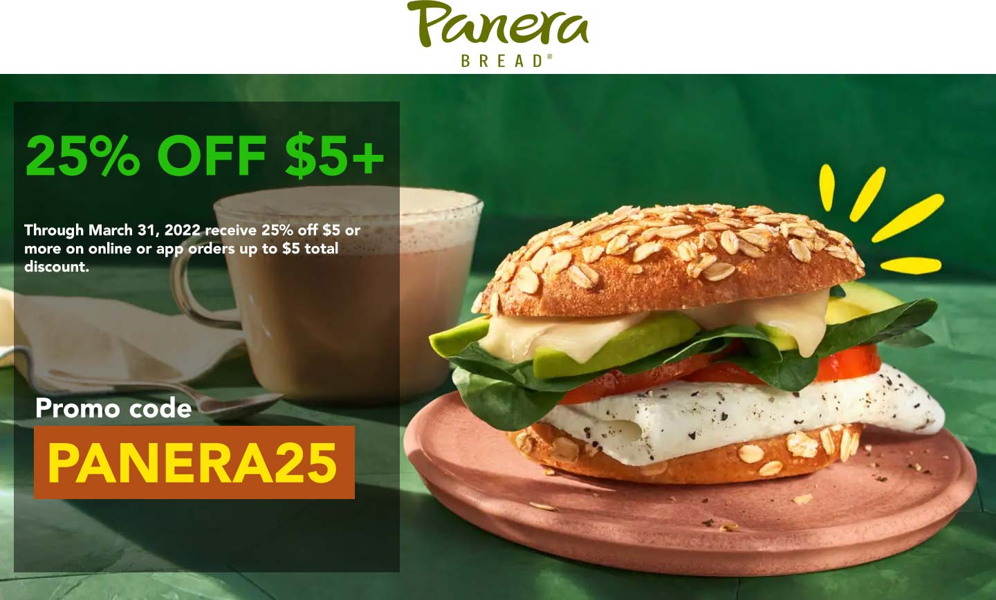 Panera Bread restaurants Coupon  25% off $5+ at Panera Bread restaurants via promo code PANERA25 #panerabread 