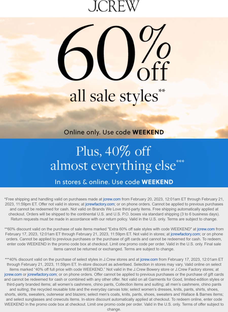 J.Crew stores Coupon  Extra 40-60% off everything online today at J.Crew via promo code WEEKEND #jcrew 