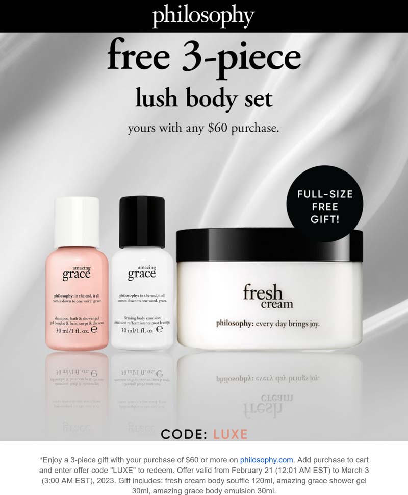 Philosophy stores Coupon  Free 3pc set on $60 at Philosophy via promo code LUXE #philosophy 