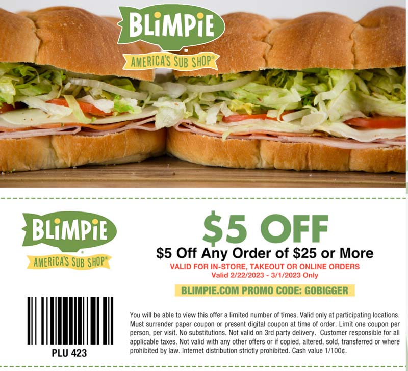 Blimpie restaurants Coupon  $5 off $25 at Blimpie sub sandwich shops, or online via promo code GOBIGGER #blimpie 