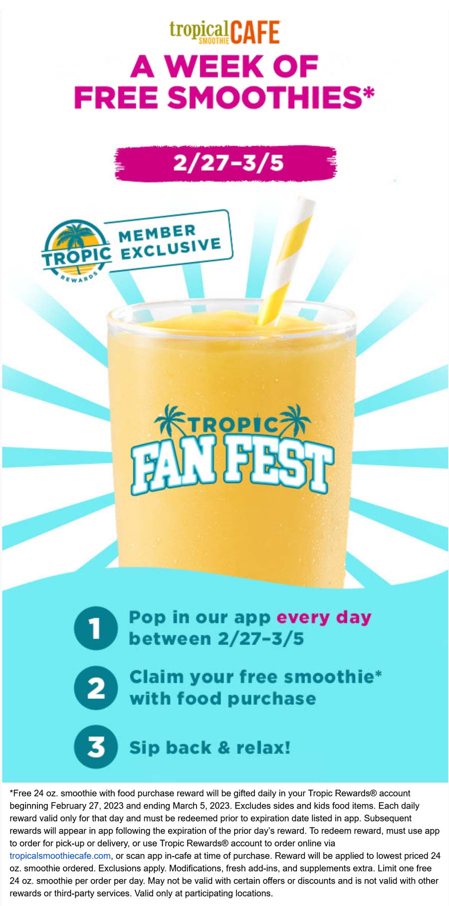 Free 24oz smoothie with food purchase daily at Tropical Smoothie Cafe 