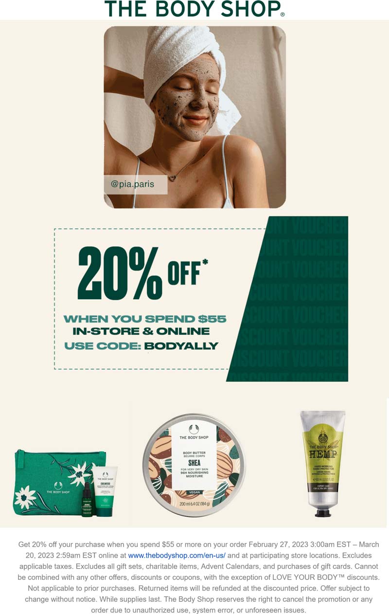 The Body Shop stores Coupon  20% off $55 at The Body Shop, or online via promo code BODYALLY #thebodyshop 