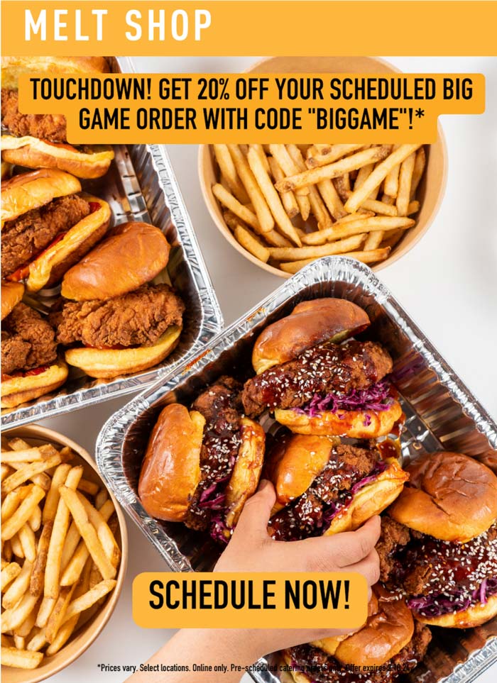 Melt Shop restaurants Coupon  20% off big game meal orders at Melt Shop via promo code BIGGAME #meltshop 