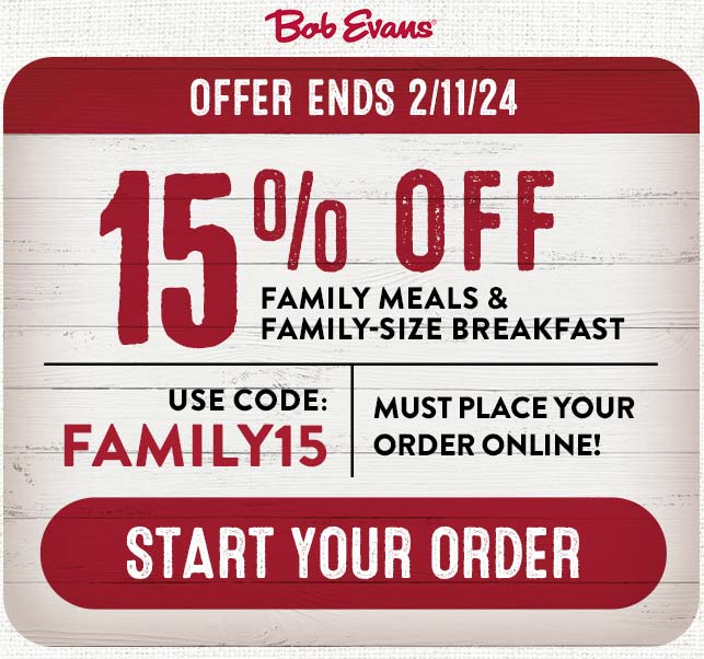 15% off family breakfasts & meals at Bob Evans via promo code FAMILY15 #bobevans
