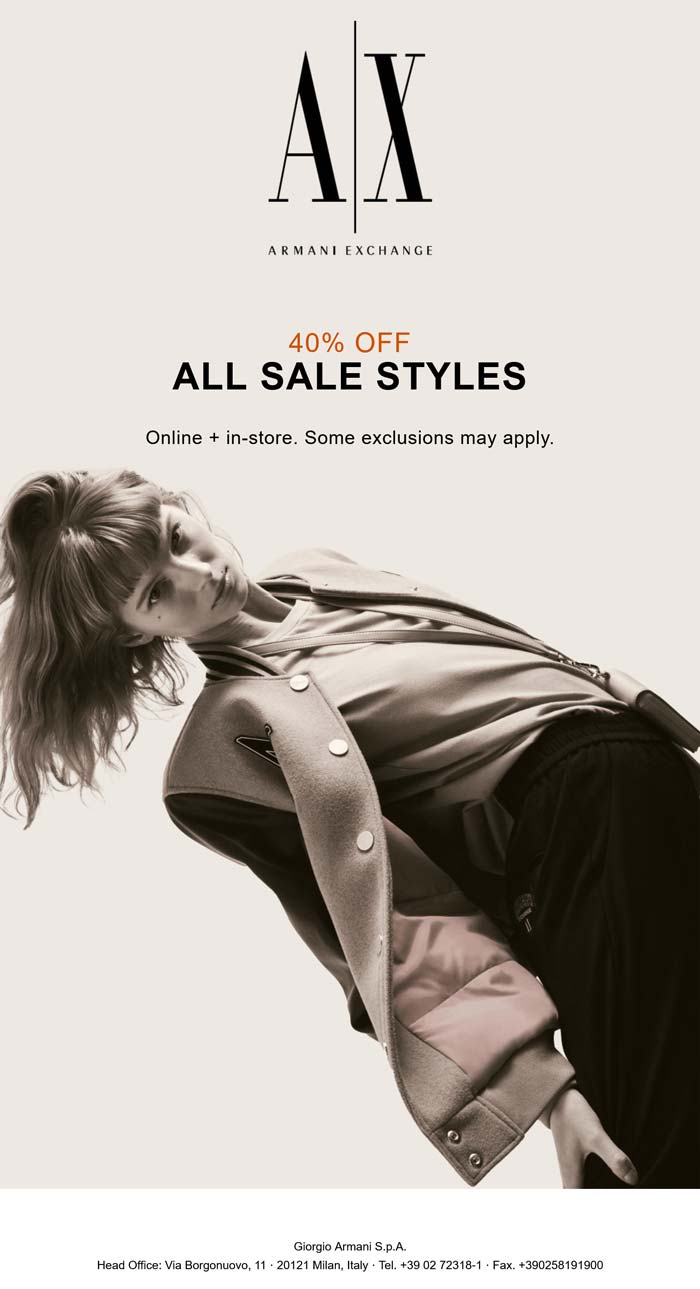 Armani Exchange stores Coupon  40% off all sale styles at Armani Exchange, ditto online #armaniexchange 