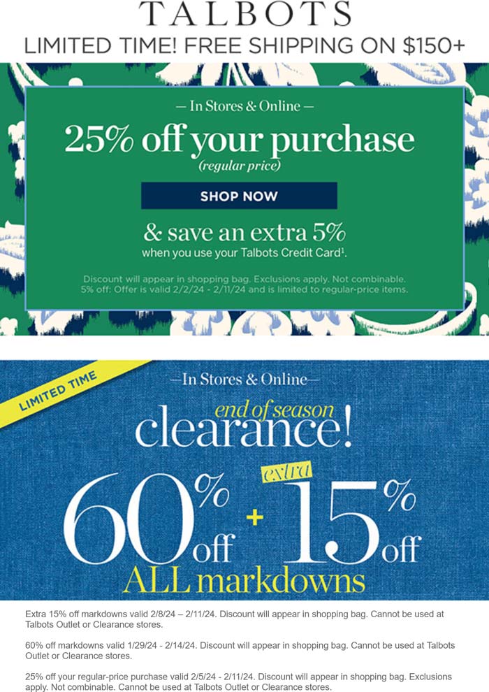 Talbots stores Coupon  25% off at Talbots, ditto online #talbots 
