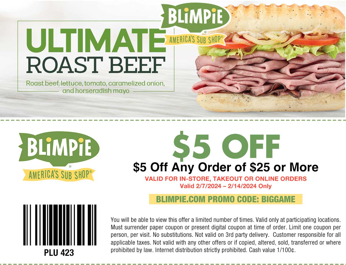 Blimpie restaurants Coupon  $5 off $25 at Blimpie sub sandwich shops, or online via promo code BIGGAME #blimpie 