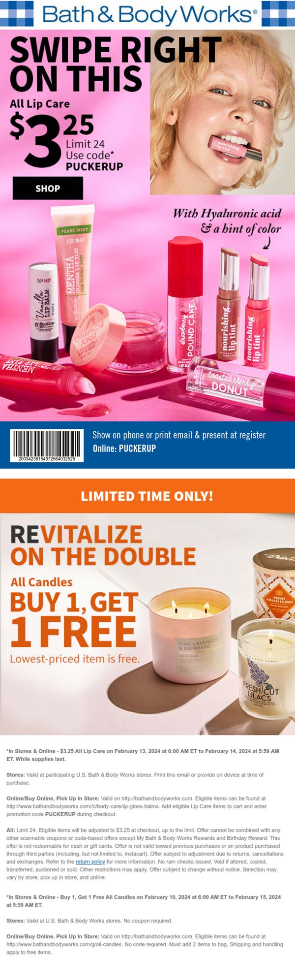 Bath & Body Works stores Coupon  All lip care $3.25 & second candle free today at Bath & Body Works, or online via promo code PUCKERUP #bathbodyworks 