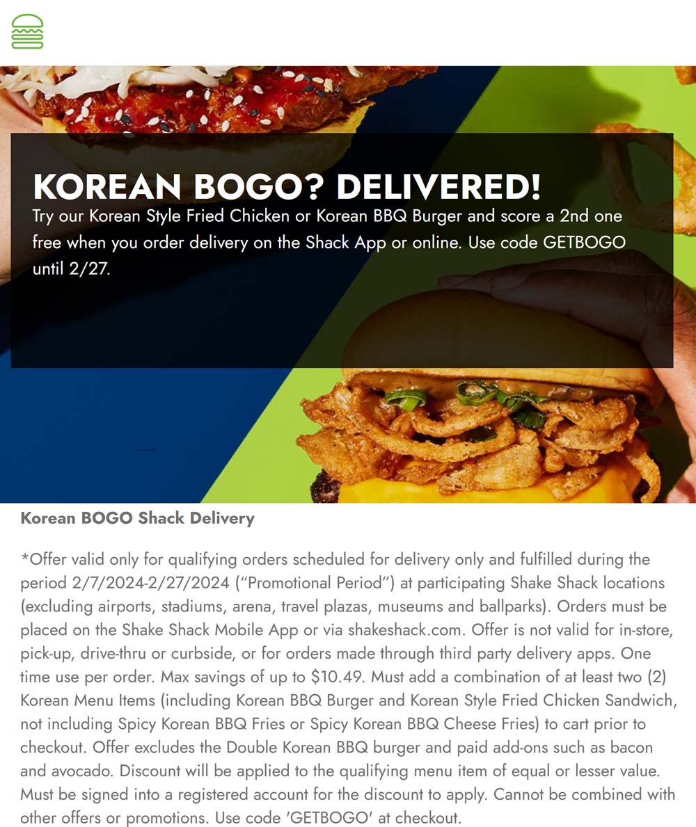 Shake Shack restaurants Coupon  Second Korean BBQ burger or chicken sandwich free via delivery at Shake Shack and promo code GETBOGO #shakeshack 