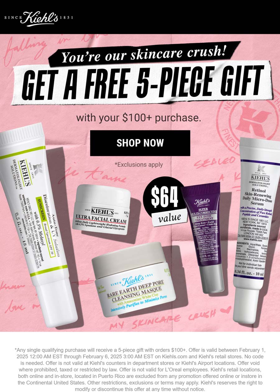 Kiehls stores Coupon  Free $64 5pc on $100 at Kiehls, ditto online #kiehls 